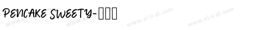 PENCAKE SWEETY字体转换
